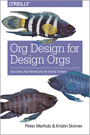Pic of the cover of 'Org Design for Design Orgs'